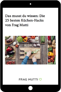 Das musst du wissen: Die 25 besten Küchen-Hacks von Frag Mutti