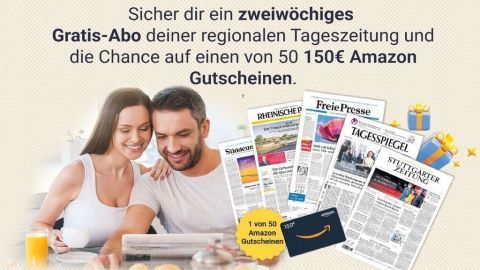 Ein lächelndes Paar liest Teile von Zeitungen, umgeben von Geschenkboxen. Text: „Sicher dir ein zweiwöchiges Gratis-Abo deiner regionalen Tageszeitung und die Chance auf einen von 50 150€ Amazon Gutscheinen.“ Ein Amazon-Gutschein ist hervorgehoben.