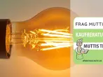 LED-Lampen Test & Vergleich: 6 günstige Empfehlungen
