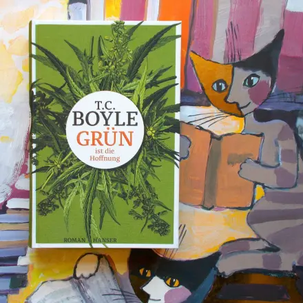 Buchtipp: "Grün ist die Hoffnung" von T.C. Boyle
