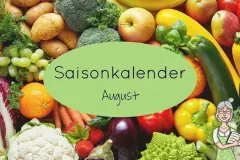 Saisonkalender - Regionales Obst und Gem&uuml;se im August