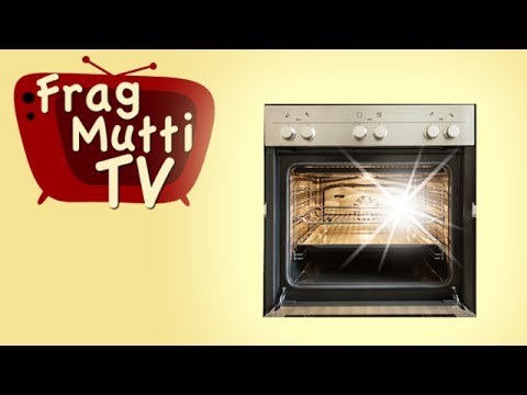 Backofen reinigen - Frag Mutti TV