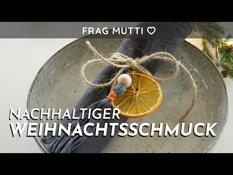 Nachhaltigen Weihnachtsschmuck selber machen | Frag Mutti TV
