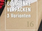 Geschenke verpacken - 3 einfache Anleitungen