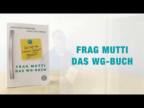 Frag Mutti - Das WG-Buch: Wer hat von meinem Joghurt gegessen?