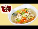 Hühnersuppe selber kochen - so geht's | Frag Mutti TV
