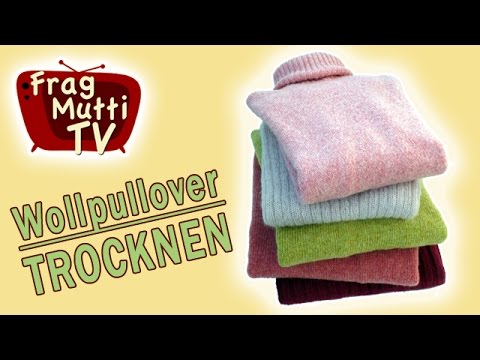 Wollpullover schneller trocknen | Frag Mutti TV